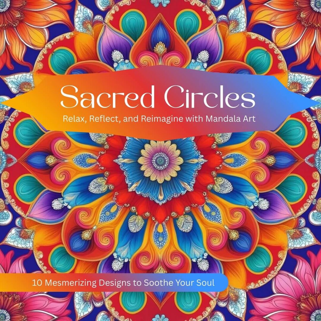 Sacred Circles Mandalas